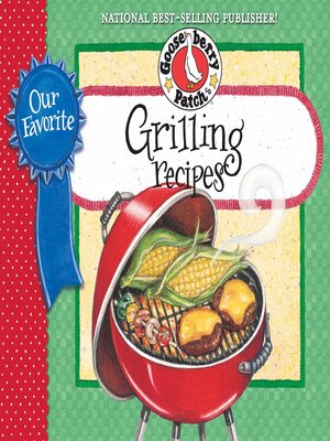 cover image of Our Favorite Grilling Recipes Cookbook